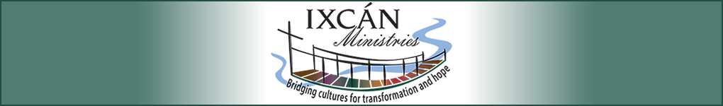 Ixcán Ministries